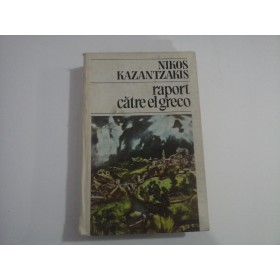      RAPORT CATRE EL GRECO - NIKOS KAZANTZAKIS